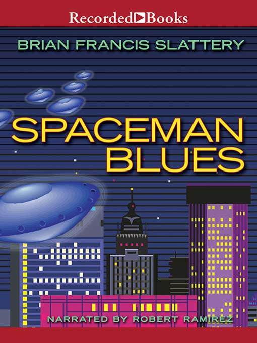 Title details for Spaceman Blues by Brian Francis Slattery - Available